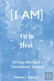 I Am Fit To Heal