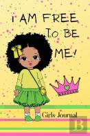 I Am Free To Be Me