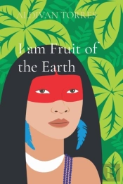 I Am Fruit Of The Earth