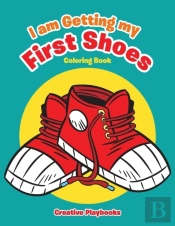 I Am Getting My First Shoes Coloring Book