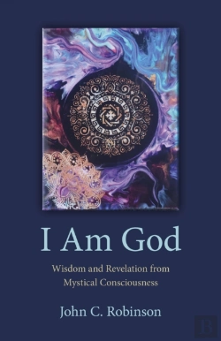 Bertrand.pt - I Am God Â€“ Wisdom And Revelation From Mystical Consciousness