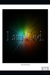 I Am God.