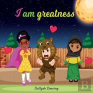 I Am Greatness