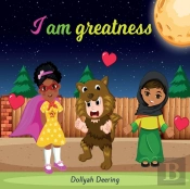 I Am Greatness
