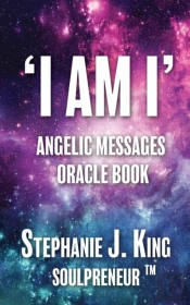 I Am I Angelic Messages Oracle Book