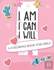 I Am I Can I Will