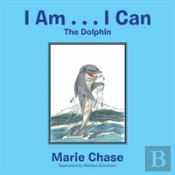 I Am . . . I Can