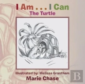 I Am . . . I Can: The Turtle