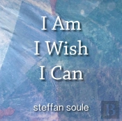 I Am I Wish I Can