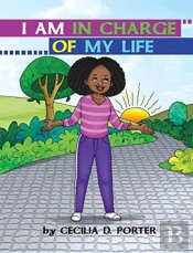 I Am In Charge Of My Life!