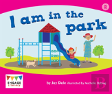 I Am In The Park
