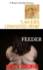 I Am Joe'S Unwanted Penis / Feeder