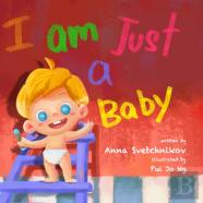 I Am Just A Baby