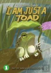 I Am Just A Toad