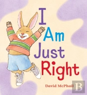 I Am Just Right