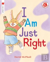 I Am Just Right