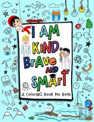 I Am Kind, Brave And Smart