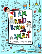 I Am Kind, Brave And Smart