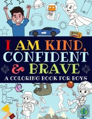 I Am Kind, Confident And Brave