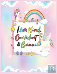I Am Kind, Confident And Brave