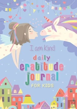 Bertrand.pt - I Am Kind: Daily Gratitude Journal For K