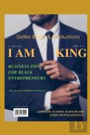 I Am King! Business Tips For Black Entrepreneurs