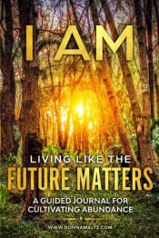 I Am Living Like The Future Matters