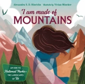 I Am Made Of Mountains