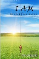 I Am Mindfulness
