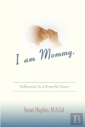 I Am Mommy