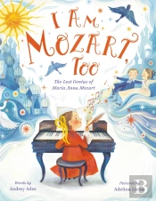 I Am Mozart, Too