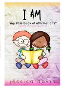 I Am My Little Book Of Affirmations