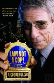 I Am Not A Cop!: A Novel