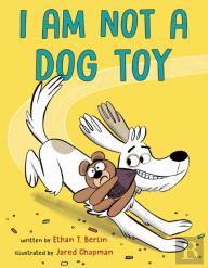 I Am Not A Dog Toy