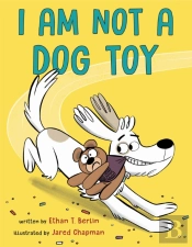 I Am Not A Dog Toy