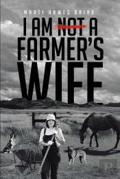 I Am Not A Farmer'S Wife