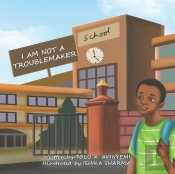 I Am Not A Troublemaker