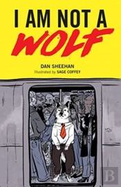I Am Not A Wolf