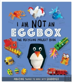 Bertrand.pt - I Am Not An Eggbox - The Recycling Project Book