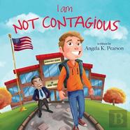 I Am Not Contagious