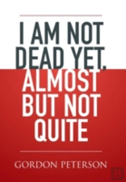 Bertrand.pt - I Am Not Dead Yet, Almost But Not Quite