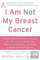 I Am Not My Breast Cancer