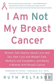 I Am Not My Breast Cancer