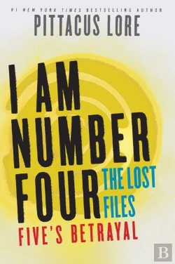 Bertrand.pt - I Am Number Four: The Lost Files: Five'S Betrayal