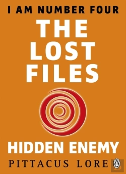 Bertrand.pt - I Am Number Four: The Lost Files: Hidden Enemy