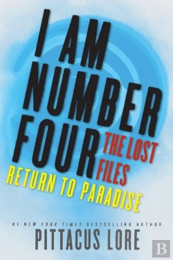 Bertrand.pt - I Am Number Four: The Lost Files: Return To Paradise
