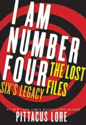 I Am Number Four: The Lost Files: Six'S Legacy