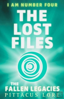 Bertrand.pt - I Am Number Four: The Lost Files: The Fallen Legacies