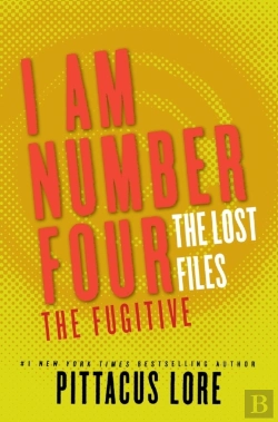 Bertrand.pt - I Am Number Four: The Lost Files: The Fugitive