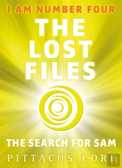 Bertrand.pt - I Am Number Four: The Lost Files: The Search For Sam